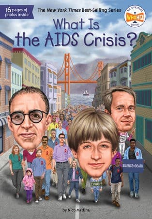 What Is the AIDS Crisis? (Nico Medina, Paperback,