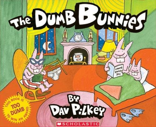 The Dumb Bunnies (Pilkey Dav, Hardcover, Grades P