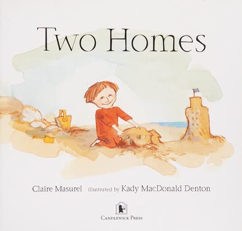 Two Homes (Claire Masurel, Paperback, Grades P to