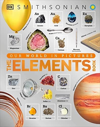 The Elements Book: A Visual Encyclopedia of the