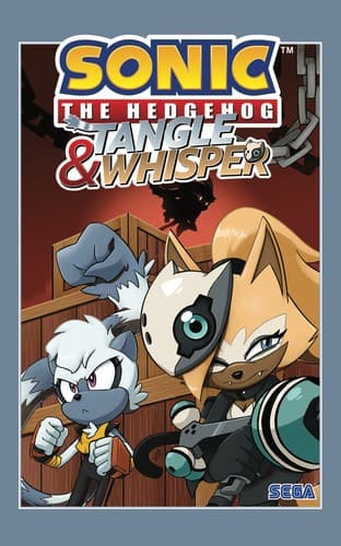Sonic the Hedgehog: Tangle & Whisper (Ian Flynn,