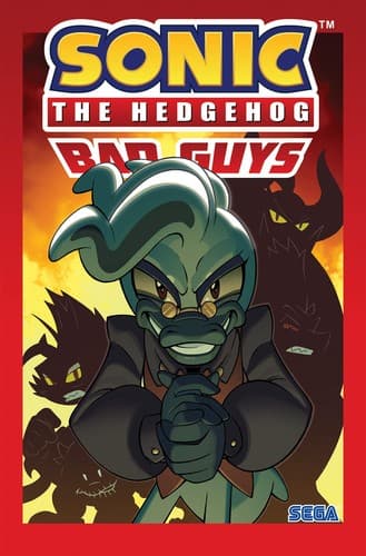 Sonic the Hedgehog: Bad Guys (Ian Flynn,