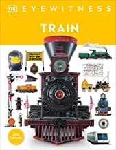 Eyewitness Train: Discover the story of the