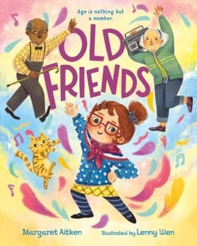 Old Friends (Margaret Aitken, Hardcover, Grades P
