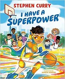 I Have a Superpower (Stephen Curry, Hardcover,