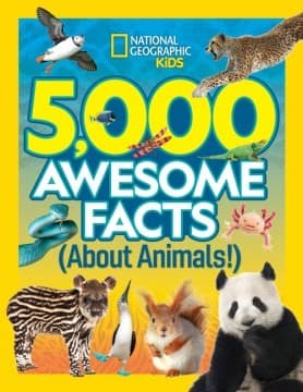 5,000 Awesome Facts About Animals (National