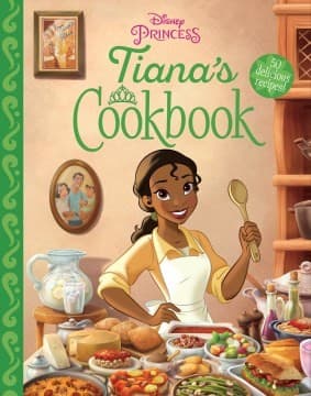 Tiana's Cookbook (Disney, Hardcover, Grades 1 to
