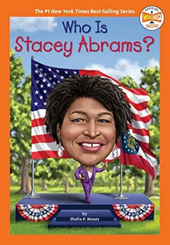 Who Is Stacey Abrams? (Shelia P. Moses,