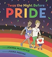 Twas the Night Before Pride (Joanna McClintick,