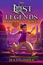 Lost Legends: Diamond in the Rough (Jen Calonita,