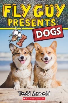 Fly Guy Presents: Dogs (Tedd Arnold, Hardcover,