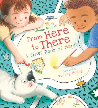 From Here to There: A First Book of Maps (Vivian