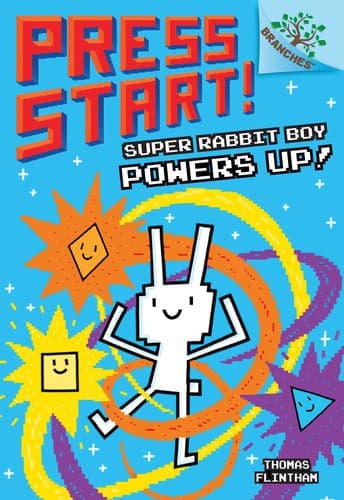 Super Rabbit Boy Powers Up! A Branches Book