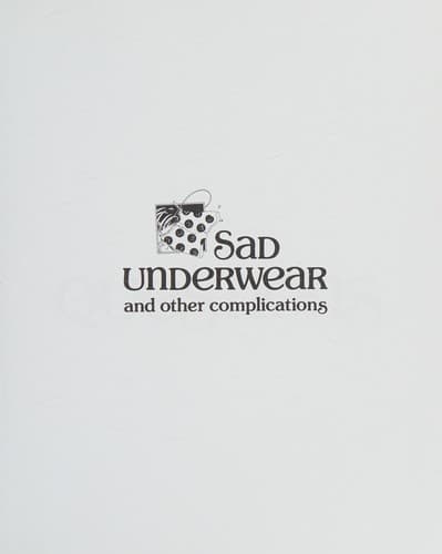 Sad Underwear and Other Complications: More Poems