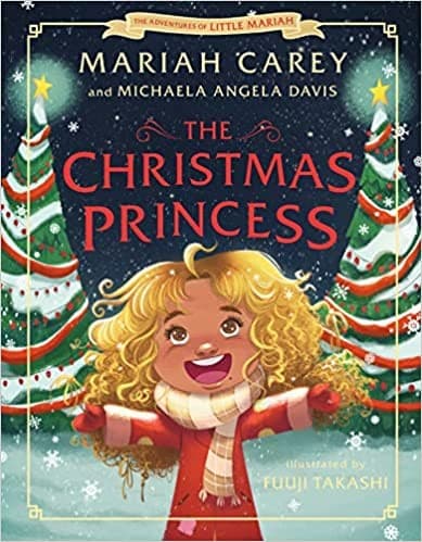 The Christmas Princess (Mariah Carey, Hardcover,