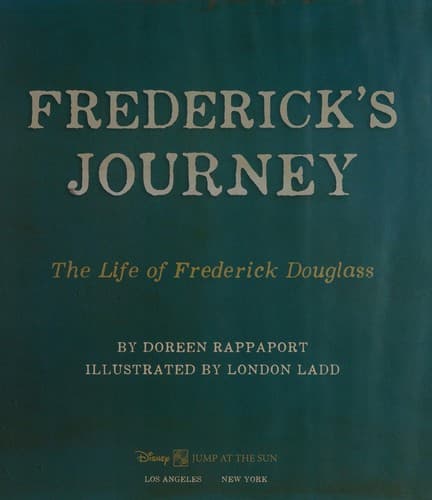 Frederick's Journey: The Life of Frederick