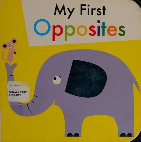My First Opposites (Little Bee Books, Hardcover,