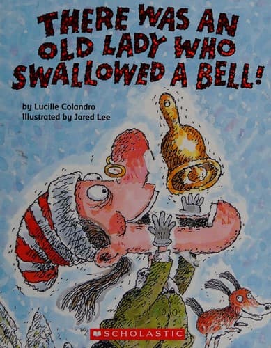 There Was an Old Lady Who Swallowed a Bell!