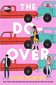 The Do-Over (Lynn Painter, Hardcover, Grades 9 to