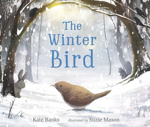 The Winter Bird (Kate Banks, Hardcover, Grades 7