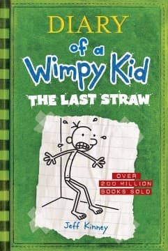 The Last Straw (Diary of a Wimpy Kid #3) (Jeff
