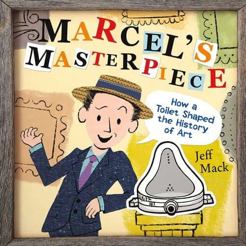 Marcel's Masterpiece: How a Toilet Shaped the