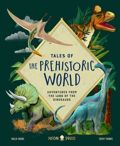 Tales of the Prehistoric World: Adventures from