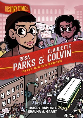 History Comics: Rosa Parks & Claudette Colvin: