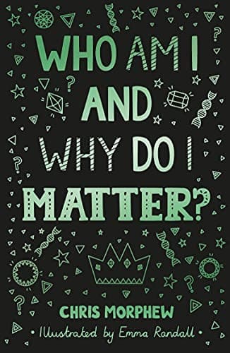 Who Am I and Why Do I Matter? (Big Questions)