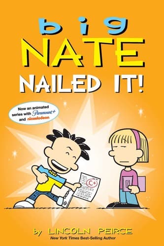 Big Nate: Nailed It! (Lincoln Peirce, Paperback,