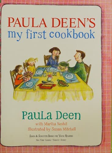 Paula Deen's My First Cookbook (Simon & Schuster