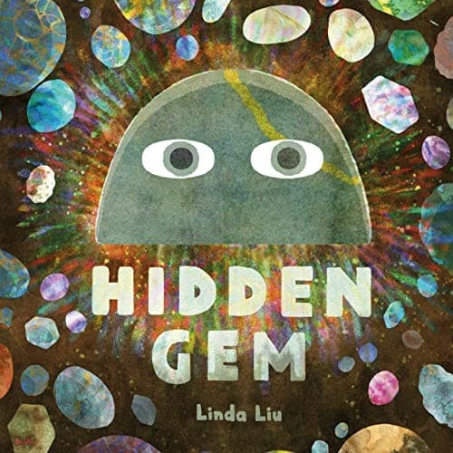 Hidden Gem (Linda Liu, Hardcover, Grades P to 3)