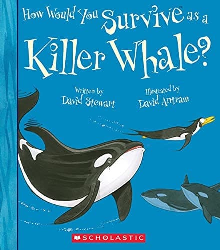 How Would You Survive as a Whale? (Scholastic,