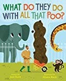 What Do They Do with All That Poo? (Jane Kurtz,