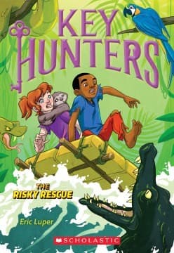The Risky Rescue (Key Hunters #6) (Eric Luper,
