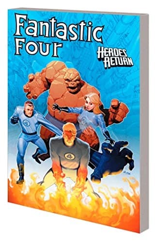 FANTASTIC FOUR: HEROES RETURN - THE COMPLETE