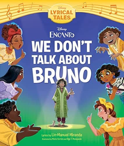 Encanto: We Don't Talk About Bruno (Disney Books,