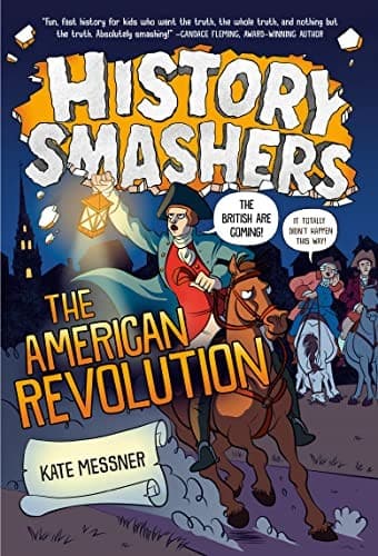 History Smashers: The American Revolution (Kate
