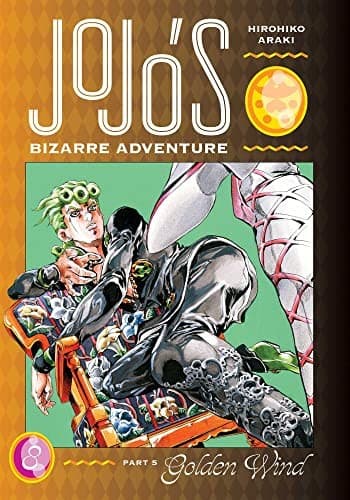 JoJo's Bizarre Adventure: Part 5--Golden Wind,