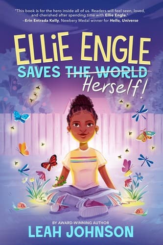 Ellie Engle Saves Herself (Leah Johnson,