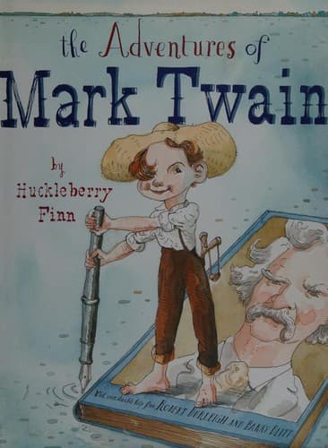 The Adventures of Mark Twain by Huckleberry Finn