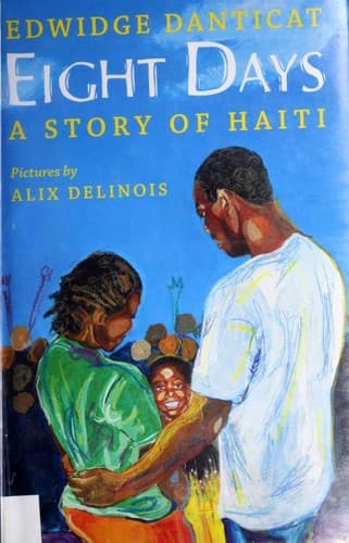 Eight Days: A Story of Haiti (Hardcover) (Edwidge