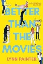 Better Than the Movies (Lynn Painter, Paperback,