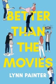 Better Than the Movies (Lynn Painter, Hardcover,