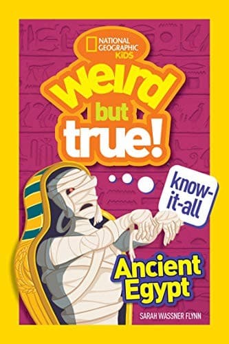 Weird But True KnowItAll: Ancient Egypt (Sarah