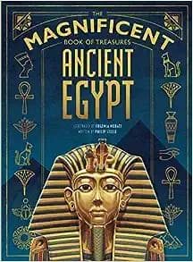 The Magnificent Book of Treasures: Ancient Egypt