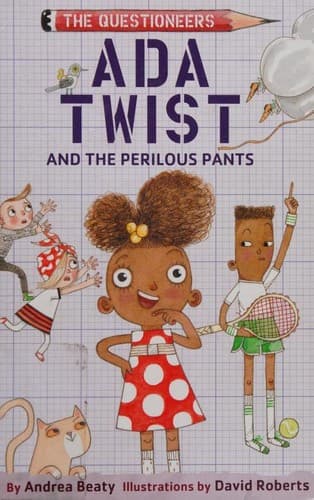 Ada Twist and the Perilous Pants: The