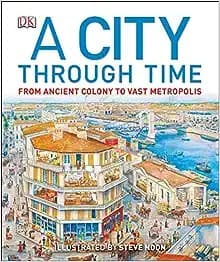 A City Through Time (Steve Noon, Hardcover,