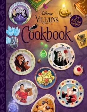The Disney Villains Cookbook (Disney Books,
