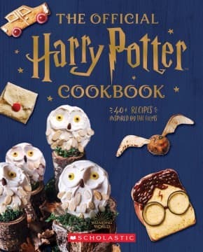 The Official Harry Potter Cookbook: 40+ Recipes